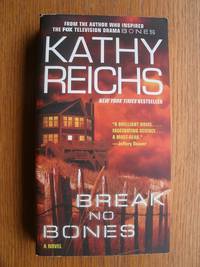 Break No Bones by Reichs, Kathy - 2007