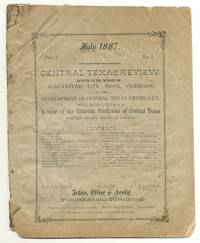 Central Texas Review: Devoted to the Interest of Agriculture, Live Stock, Commerce, and the Development of Central Texas Generally (July, 1887)