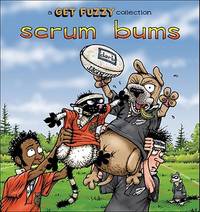 Scrum Bums : A Get Fuzzy Collection