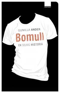 Bomull. En solkig historia.