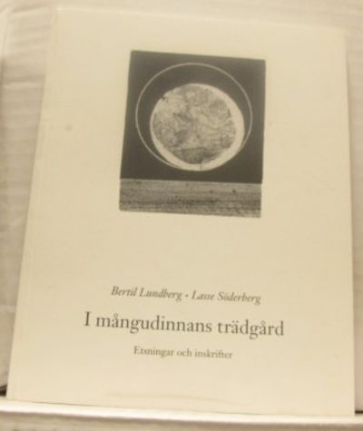I mångudinnans trädgård. Etsningar och inskrifter.