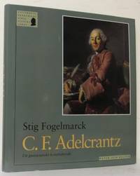 Carl Fredrik Adelcrantz. Ett gustavianskt…