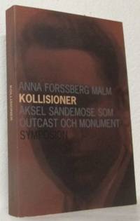 Kollisioner. Aksel Sandemose som outcast och…
