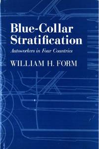 Blue-Collar Stratification. Autoworkers in Four…