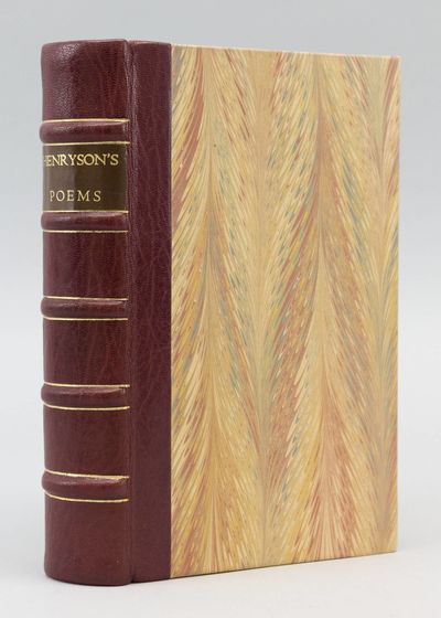 THE POEMS AND FABLES OF ROBERT HENRYSON, NOW FIRST COLLECTED