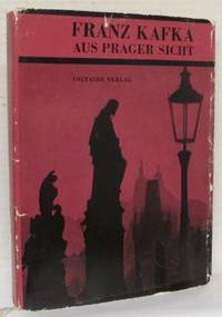 Franz Kafka aus Prager Sicht.