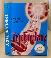Triplanetary; A Tale of Cosmic Adventure