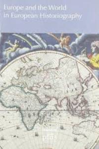 Europe And the World in European Historiography.