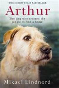 Arthur: The dog who crossed the jungle to find a home