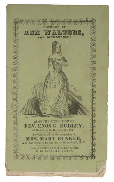 Life and Confession of Ann Walters, The Female Murderess!..
