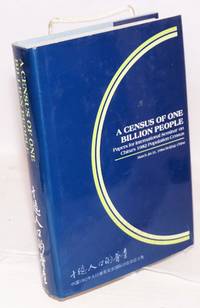 image of A census of one billion people. Papers for the International Seminar on China's 1982 Population Census