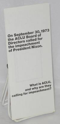 image of On September 30, 1973 the ACLU Board of Directors called for the impeachment of President Nixon. What is the ACLU, and why are they calling for impeachment