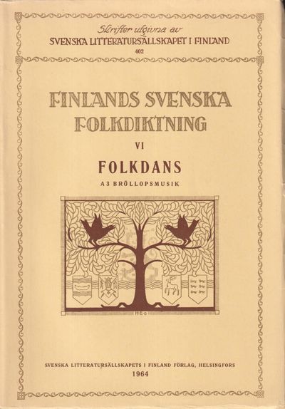 Finlands svenska folkdiktning. VI. Folkdans. A. 3…