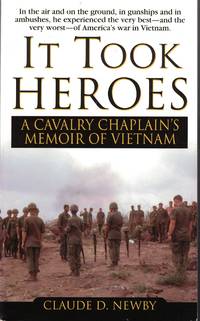 image of It Took Heroes A Cavalry Chaplain's Memoir of Vietnam