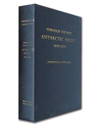 Through the First Antarctic Night: A Narrative of the "Belgica" About the South Pole
