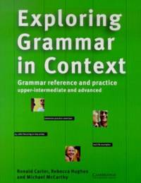 Exploring Grammar in Context: Upper-intermediate and Advanced