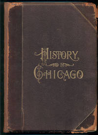 History of Chicago, Illinois (2 volumes)