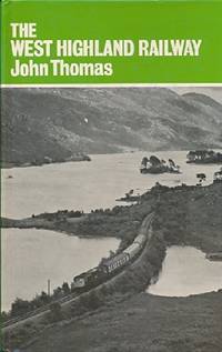 The West Highland Railway by THOMAS, John