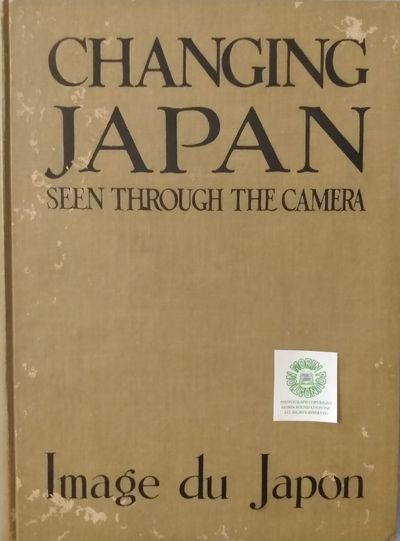 Changing Japan: Seen Through the Camera - Image Du Japon Hardback