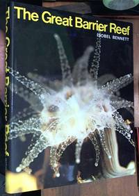 The Great Barrier Reef by Bennett, Isobel - 1971