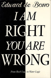 I am Right - You are Wrong: From Rock Logic to Water Logic