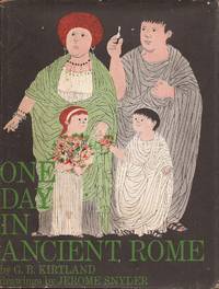 One Day in Ancient Rome by Kirtland, G. B - 1963