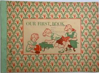 Our First Book, Learning to Read, Our Basic Reading Program