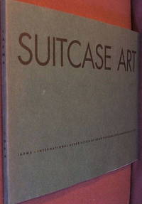 Suitcase Art (1994 Exhibition Catalog) by IAPMA - Paperback - 1st - 1994 - from The Wild Muse (SKU: 001175)