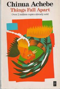 Things Fall Apart by Achebe, Chinua - 1986