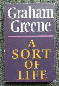 A SORT OF LIFE. by Greene, Graham - 1971