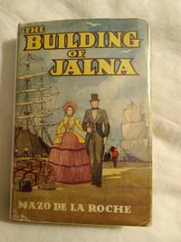 THE BUILDING OF JALNA