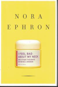 image of I Feel Bad About My Neck And Other Thoughts on Being a Woman
