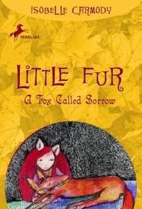 Little Fur #2: a Fox Called Sorrow