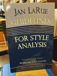 Jan LaRue Guidelines for Style Analysis: Expanded Second Edition with Models for Style Analysis, A Companion Text (DETROIT MONOGRAPHS IN MUSICOLOGY)
