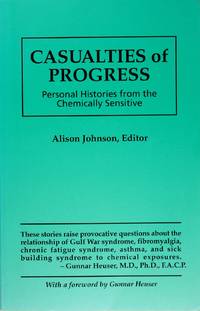 image of Casualties of Progress : Personal Histories From the Chemically Sensitive