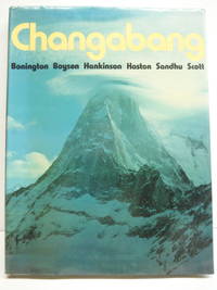 Changabang by Bonington Chris , Martin Boysen, Alan Hankinson, Dougal Haston, Balwant Sandhu, Doug Scott - 1976-01-01