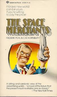 The Space Merchants by C. M. Kornbluth Frederik Pohl - Paperback - 1974 - from Bujoldfan (SKU: 052412010345242904cvm)
