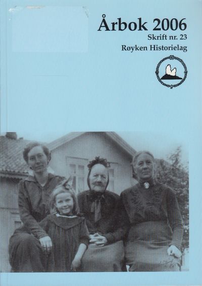 Røyken Historielag. Årbok 2006. Skrift nr. 23.