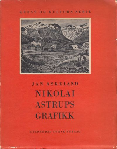 (ASTRUP, NIKOLAI) Nikolai Astrups grafikk.