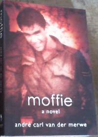 Moffie; A Novel