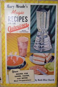 image of Mary Meade's Magic Recipes for the Electric Blender