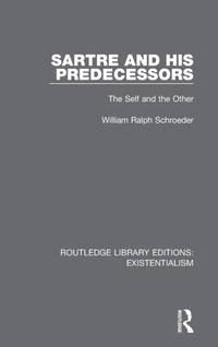 Sartre and his Predecessors: The Self and the Other