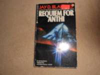 Requiem for Anthi by Jay D. Blakeney - 1990