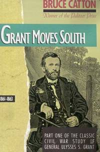 Grant Moves South, 1861 - 1863