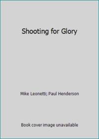 Shooting for Glory