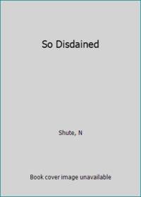 image of So Disdained