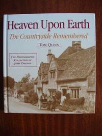 Heaven Upon Earth  -  The Countryside Remembered  -  The Photographic Collection of John Tarlton