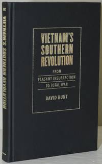 VIETNAM'S SOUTHERN REVOLUTION. FROM PEASANT INSURRECTION TO TOTAL WAR