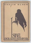 ISRAEL DER GOTTESKAMPFER: DER BAALSCHEM VON CHELM UND SEIN GOLEM EIN OSTJUDISCHES LEGENDENBUCH..