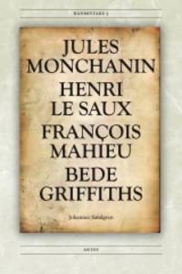 Banbrytare 3. Jules Monchanin. Henri le Saux.…